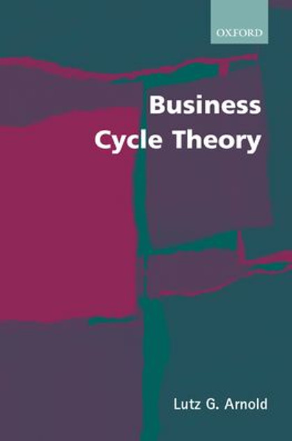 Business Cycle Theory Business Cycle Theory