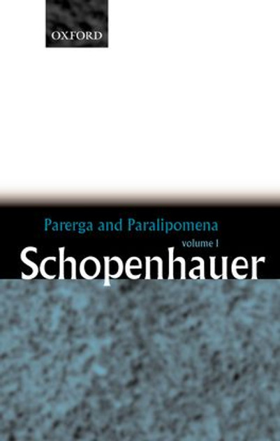 Parerga and Paralipomena Parerga and Paralipomena