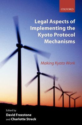 Legal Aspects of Implementing the Kyoto Protocol Mechanisms