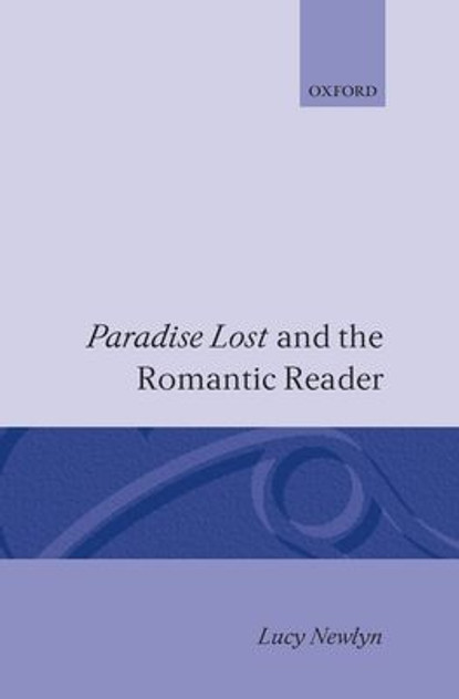 'Paradise Lost' and the Romantic Reader 'Paradise Lost' and the Romantic Reader
