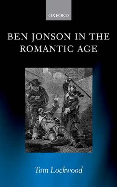 Ben Jonson in the Romantic Age Ben Jonson in the Romantic Age