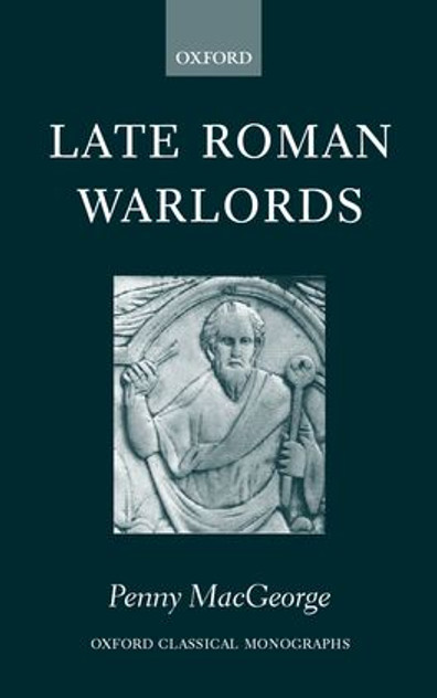 Late Roman Warlords Late Roman Warlords