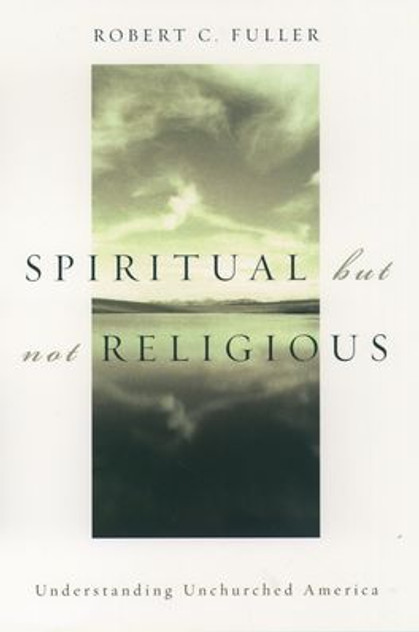 Spiritual, but not Religious Spiritual, but not Religious