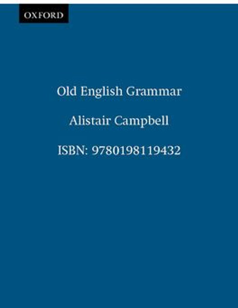 Old English Grammar Old English Grammar