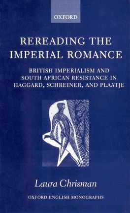 Rereading the Imperial Romance: British Imperialism and South African