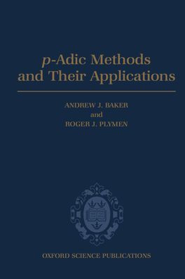 p-Adic Methods and Their Applications