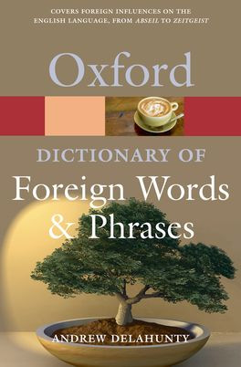 Oxford Dictionary of Foreign Words and Phrases