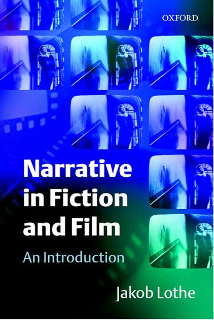 Narrative in Fiction and Film Narrative in Fiction and Film