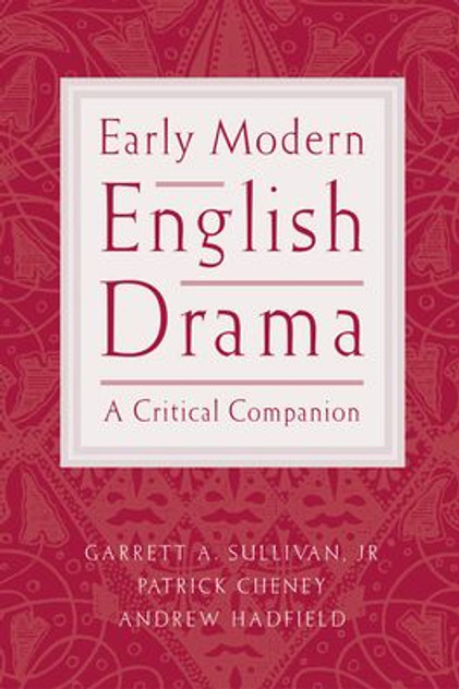 Early Modern English Drama Early Modern English Drama