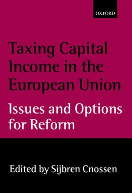 Taxing Capital Income in the European Union Taxing Capital Income in the European Union