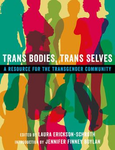 Trans Bodies, Trans Selves Trans Bodies, Trans Selves