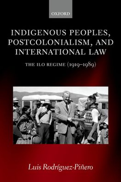 Indigenous Peoples, Postcolonialism and International Law