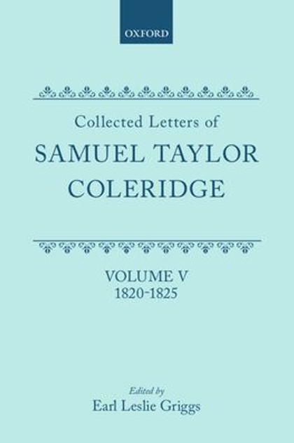Collected Letters of Samuel Taylor Coleridge Collected Letters of Samuel Taylor Coleridge