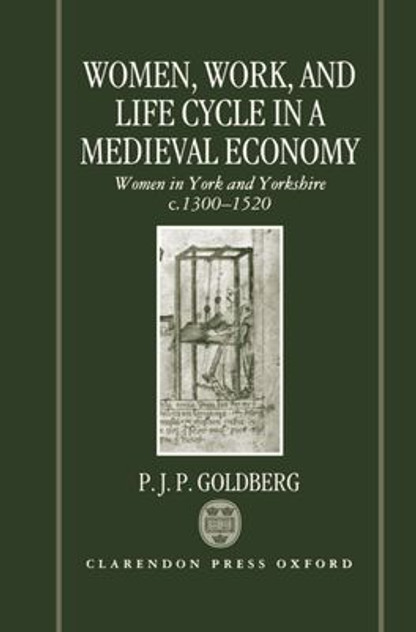 Women, Work, and Life Cycle in a Medieval Economy Women, Work, and Life Cycle in a Medieval Economy