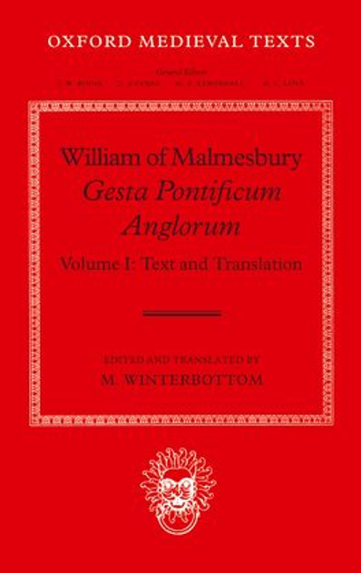 Gesta Pontificum Anglorum: Volume 1 Gesta Pontificum Anglorum: Volume 1