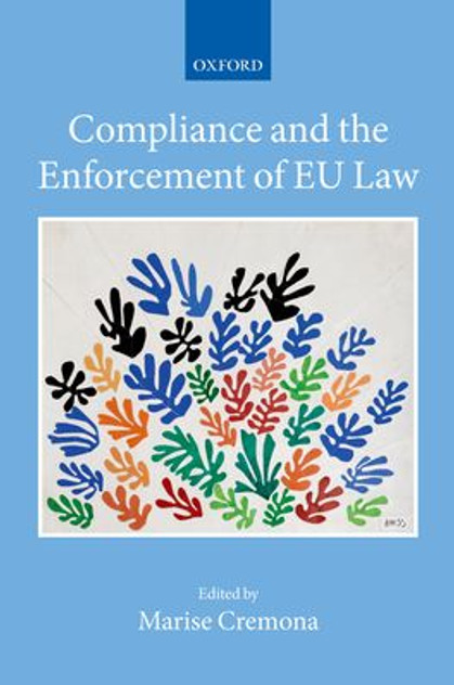 Compliance and the Enforcement of EU Law Compliance and the Enforcement of EU Law