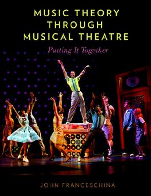 Music Theory through Musical Theatre Music Theory through Musical Theatre