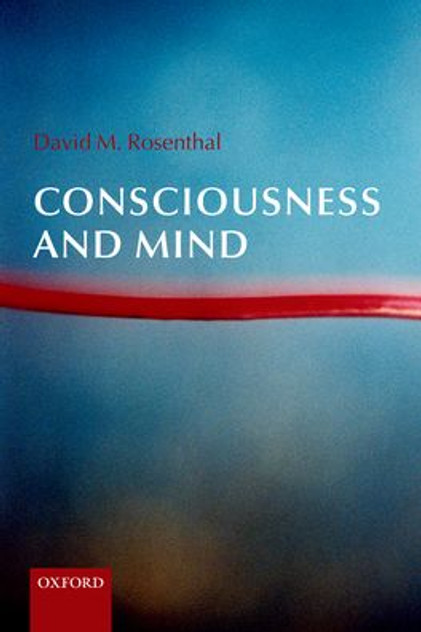 Consciousness and Mind Consciousness and Mind
