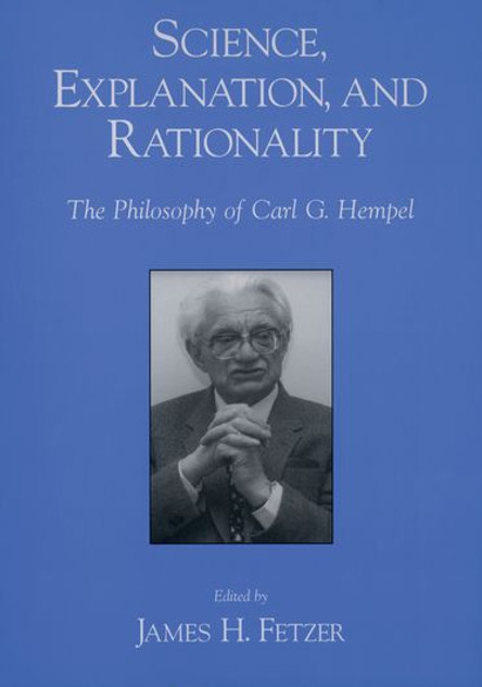 Science, Explanation, and Rationality Science, Explanation, and Rationality