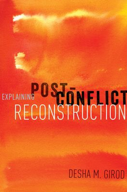 Explaining Post-Conflict Reconstruction Explaining Post-Conflict Reconstruction