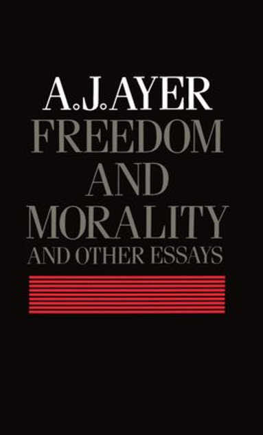 Freedom and Morality and other Essays Freedom and Morality and other Essays