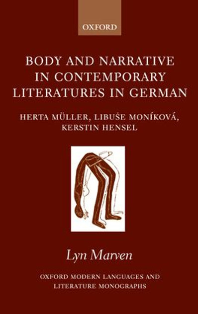 Body and Narrative in Contemporary Literatures in German Body and Narrative in Contemporary Literatures in German
