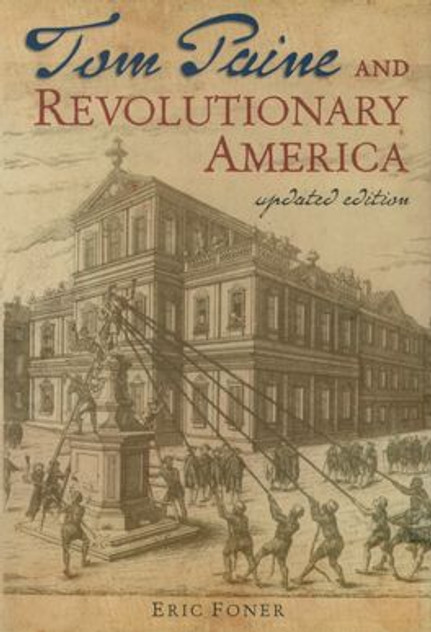 Tom Paine and Revolutionary America Tom Paine and Revolutionary America