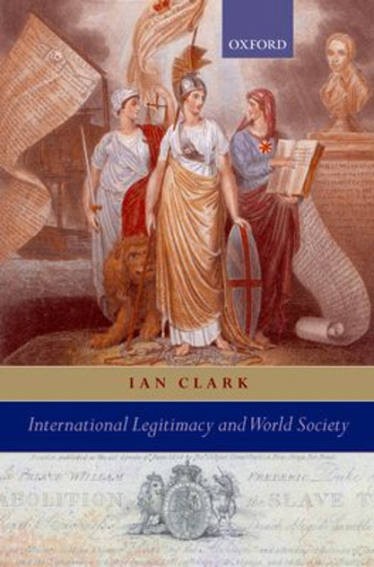 International Legitimacy and World Society International Legitimacy and World Society