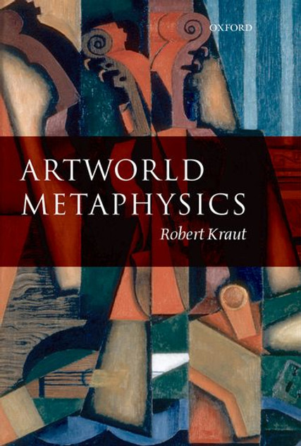 Artworld Metaphysics Artworld Metaphysics