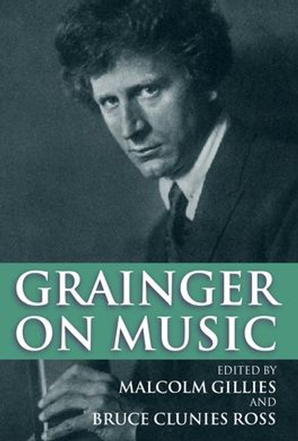 Grainger on Music Grainger on Music