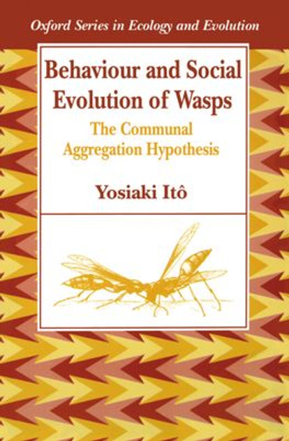 Behaviour and Social Evolution of Wasps Behaviour and Social Evolution of Wasps