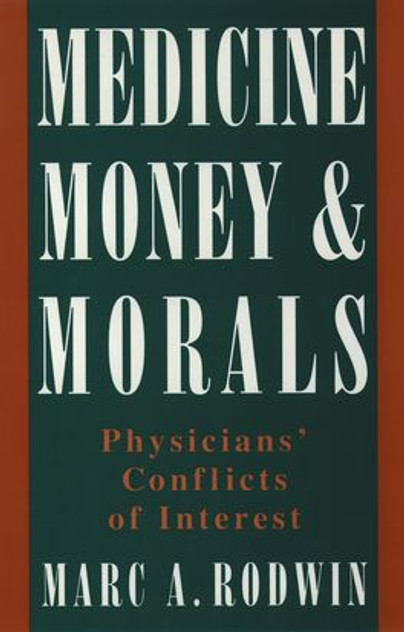 Medicine, Money, and Morals Medicine, Money, and Morals