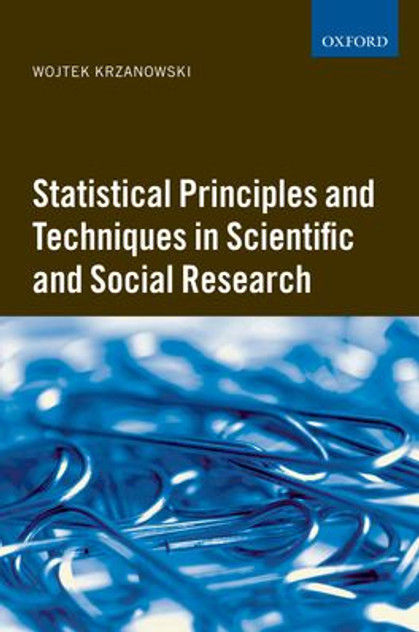Statistical Principles and Techniques in Scientific and Social Research Statistical Principles and Techniques in Scientific and Social Research