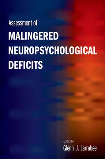 Assessment of Malingered Neuropsychological Deficits Assessment of Malingered Neuropsychological Deficits