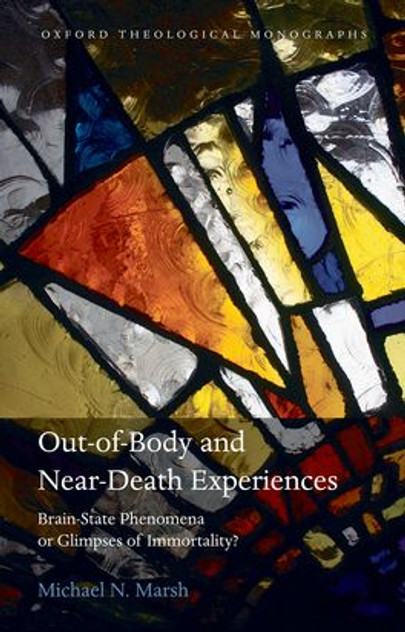Out-Of-Body and Near-Death Experiences Out-Of-Body and Near-Death Experiences