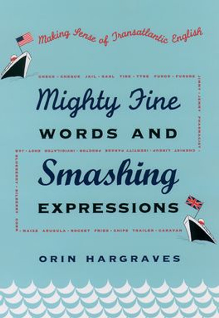 Mighty Fine Words and Smashing Expressions