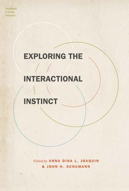 Exploring the Interactional Instinct Exploring the Interactional Instinct