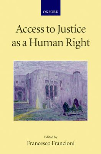 Access to Justice as a Human Right Access to Justice as a Human Right