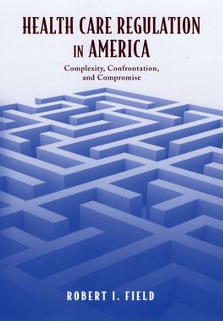 Health Care Regulation in America Health Care Regulation in America