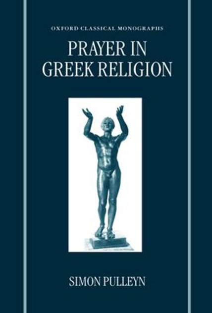 Prayer in Greek Religion Prayer in Greek Religion