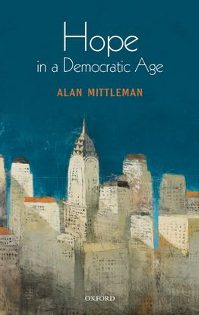 Hope in A Democratic Age Hope in A Democratic Age
