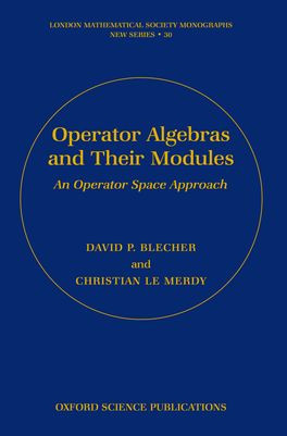 Operator Algebras and Their Modules
