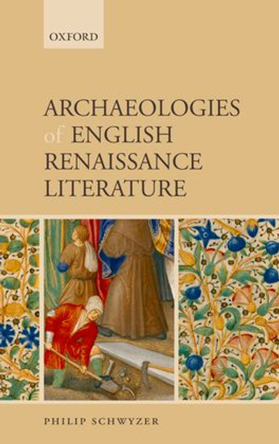 Archaeologies of English Renaissance Literature Archaeologies of English Renaissance Literature