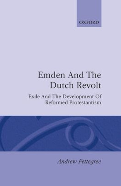 Emden and the Dutch Revolt Emden and the Dutch Revolt