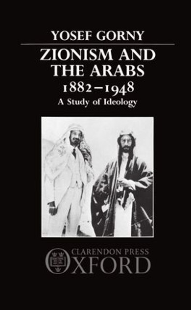Zionism and the Arabs 1882-1948 Zionism and the Arabs 1882-1948