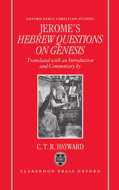 Saint Jerome's Hebrew Questions on Genesis Saint Jerome's Hebrew Questions on Genesis