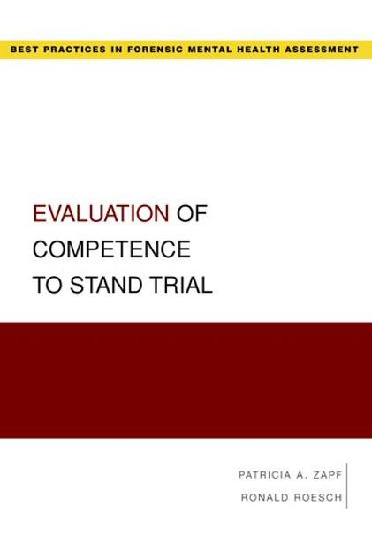 Evaluation of Competence to Stand Trial Evaluation of Competence to Stand Trial