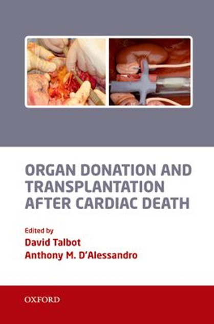 Organ Donation and Transplantation after Cardiac Death Organ Donation and Transplantation after Cardiac Death