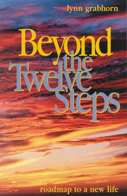 Beyond the Twelve Steps Beyond the Twelve Steps