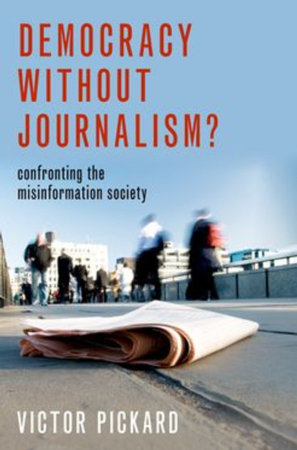 Democracy without Journalism? Democracy without Journalism?